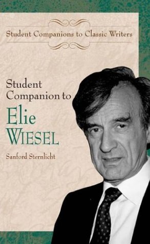 Student Companion to Elie Wiesel (Student Companions to Classic Writers),New