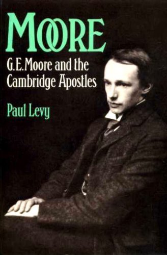 Moore: G.E. Moore and the Cambridge Apostles,Used