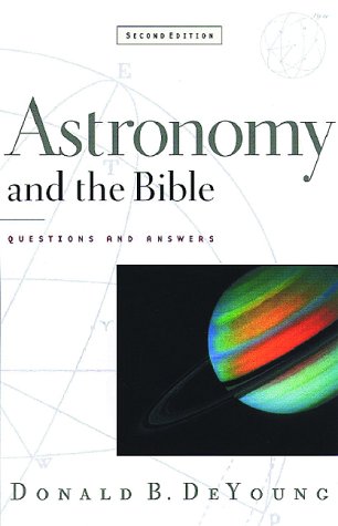 Astronomy and the Bible,: Questions and Answers,Used