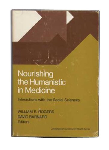 Nourishing the Humanistic in Medicine,Used
