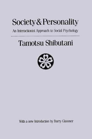 Society and Personality: Interactionist Approach to Social Psychology (Social Science Classics Series),Used