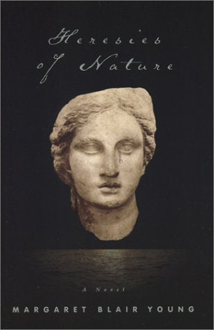 Heresies of Nature: A Novel,Used