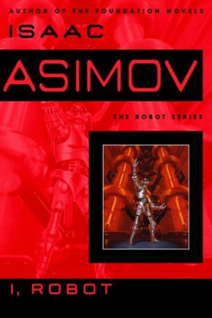 I, Robot (The Robot Series),New