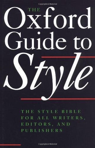 The Oxford Guide to Style,New