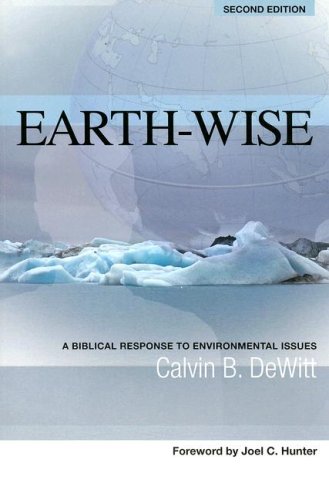 EarthWise: A Biblical Response to Environmental Issues (Issues in Christian Living) 2nd Edition,Used