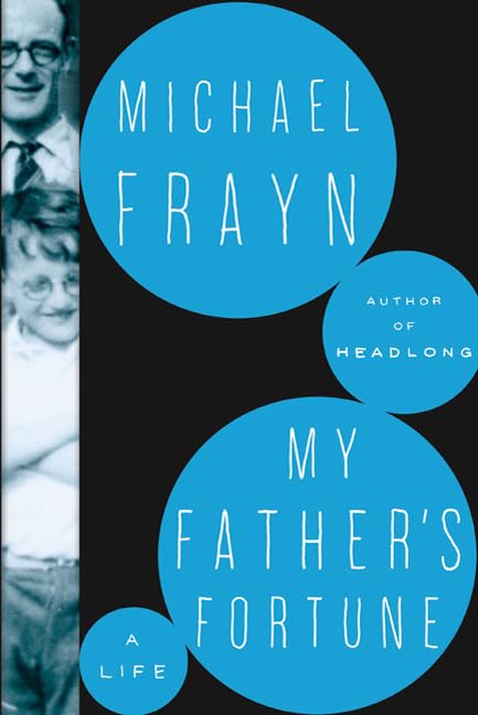 My Father'S Fortune: A Life,New