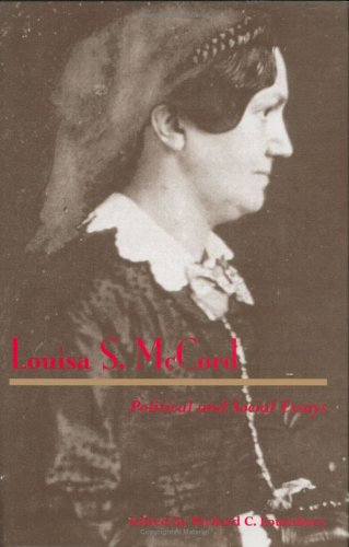 Louisa S. Mccord: Political And Social Essays (Southern Texts Society),Used