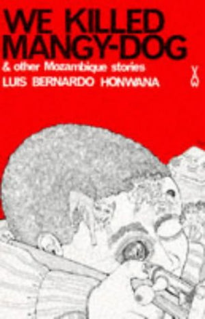 We Killed MangyDog and Other Stories (African Writers Series, 60),New