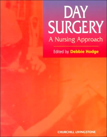 Day Surgery: A Nursing Approach,Used