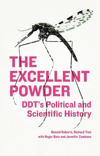 The Excellent Powder: DDT's Political and Scientific History,Used
