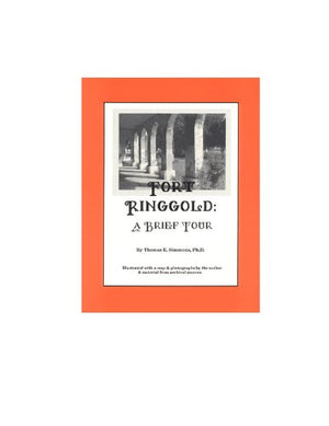 Fort Ringgold: A Brief Tour,Used