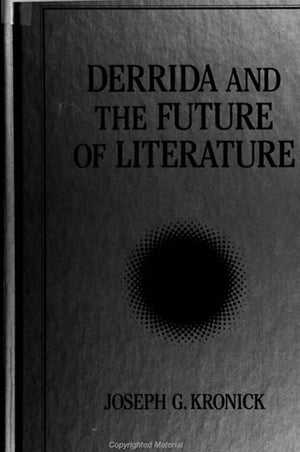 Derrida and the Future of Literature (Suny Series Intersection, Philosophy and Critical Theory),Used