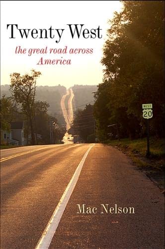 Twenty West: The Great Road Across America,Used