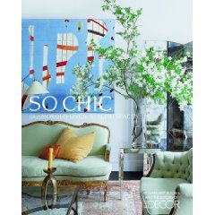 Elle Decor So Chic: Glamorous Lives, Stylish Spaces,New