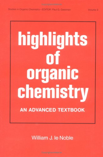 Highlights of Organic Chemistry: An Advanced Textbook (Studies in Organic Chemistry),Used