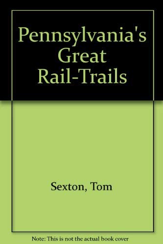 Pennsylvania's Great RailTrails,Used