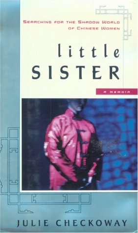Little Sister: Searching for the Shadow World of Chinese Women,Used