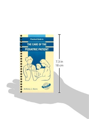 Practical Guide To The Care Of The Pediatric Patient: Practical Guide Series,Used