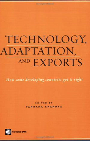 Technology, Adaptation, And Exports: How Some Countries Got It Right,New