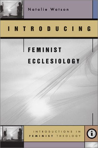 Introducing Feminist Ecclesiology,Used