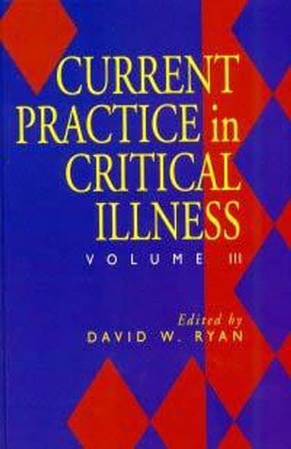 Current Practice in Critical Illness,Used