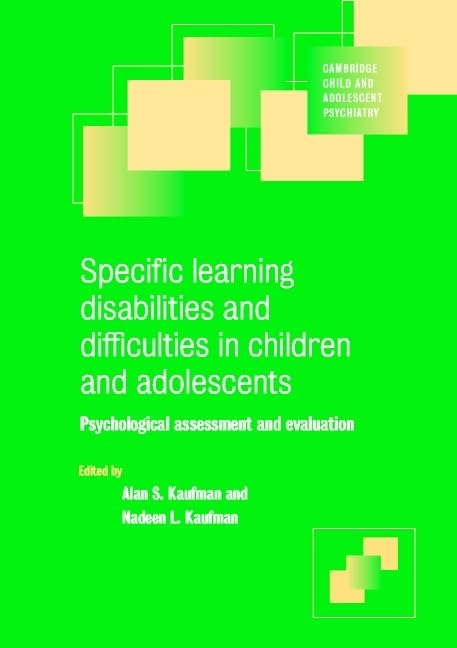 Specific Learning Disabilities and Difficulties in Children and Adolescents: Psychological Assessment and Evaluation (Cambridge ,Used