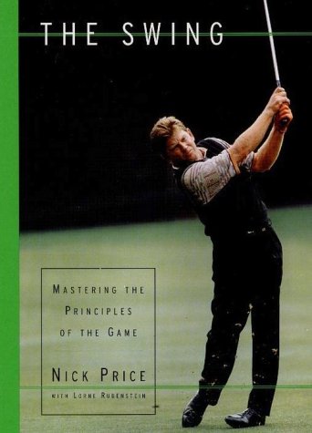 The Swing: Mastering The Principles Of The Game-used