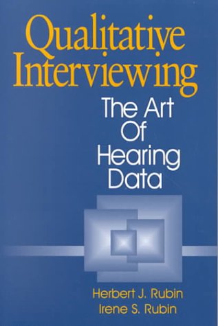 Qualitative Interviewing: The Art Of Hearing Data