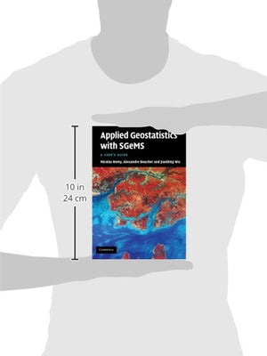 Applied Geostatistics with SGeMS: A User's Guide,Used