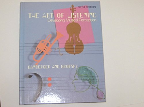 Art Of Listening: Developing Musical Perception,Used
