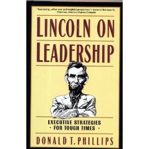 Lincoln on Leadership: Executive Strategies for Tough Times,Used