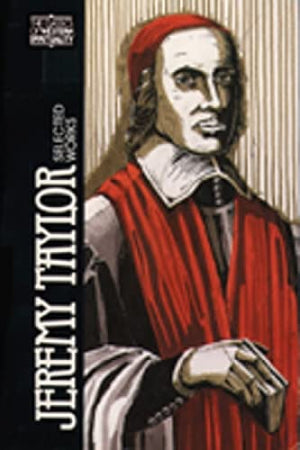 Jeremy Taylor: Selected Works (Classics Of Western Spirituality (Paperback)),New