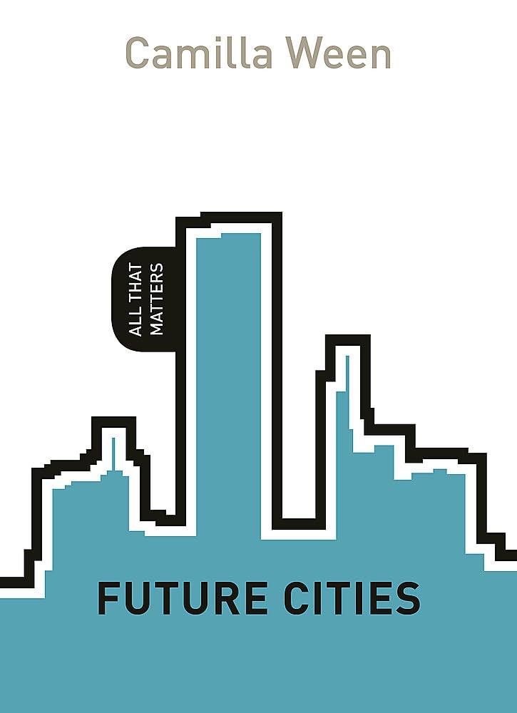 Future Cities: All That Matters