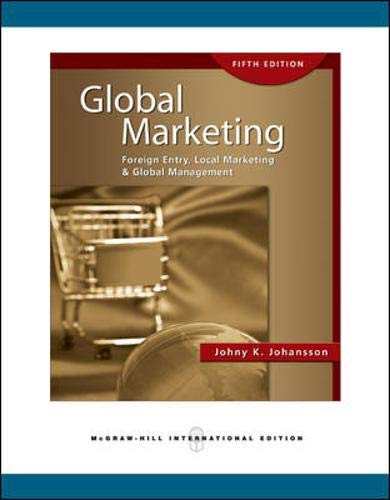 Global Marketing: Foreign Entry, Local Marketing and Global Management,Used
