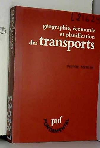 Geographie, economie et planification des transports (PUF fondamental) (French Edition),Used
