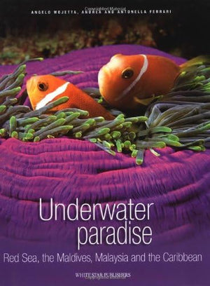 Underwater Paradise: Red Sea, the Maldives, Malaysia and the Caribbean,Used
