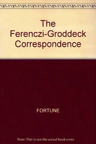 The Sandor FerencziGeorg Groddeck Correspondence 19211933,Used