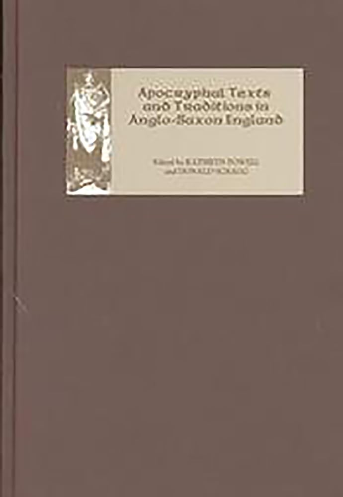 Apocryphal Texts and Traditions in AngloSaxon England (Pubns Manchester Centre for AngloSaxon Studies, 2),Used