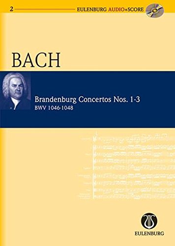 Brandenburg Concertos 13 BWV 1046/1047/1048: Eulenburg Audio+Score Series,Used