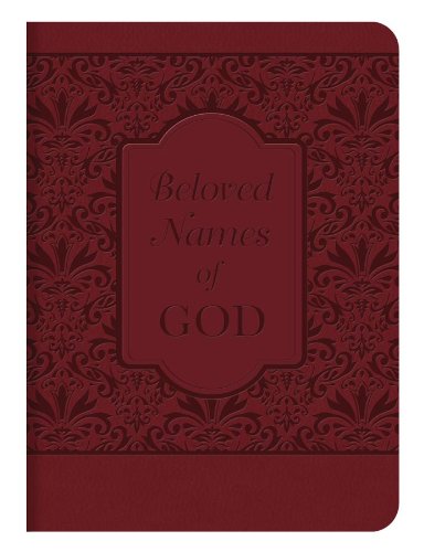Beloved Names of God: LifeChanging Thoughts on 99 Classic Names,Used