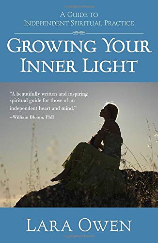 Growing Your Inner Light: A Guide to Independent Spiritual Practice,Used