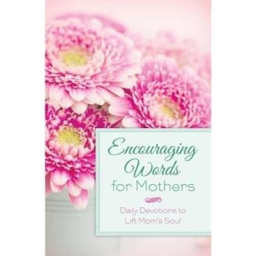 ENCOURAGING WORDS FOR MOTHERS,Used