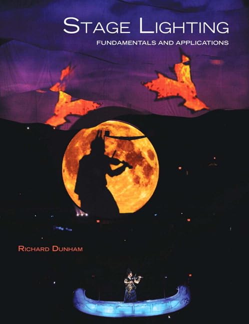 Stage Lighting: Fundamentals and Applications,Used