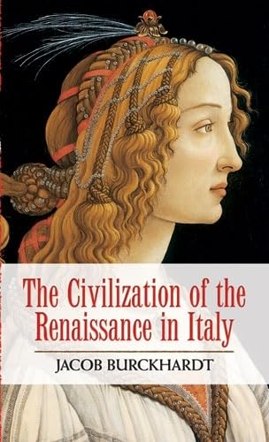 The Civilization of the Renaissance in Italy,Used
