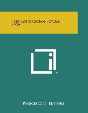 The Rosicrucian Forum, 1939,New