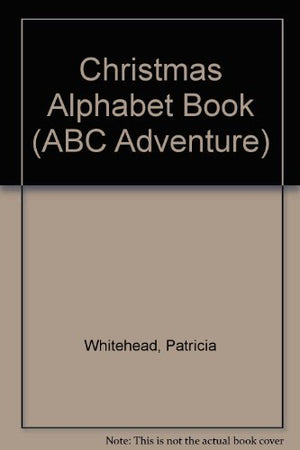 Christmas Alphabet Book (ABC Adventure),Used