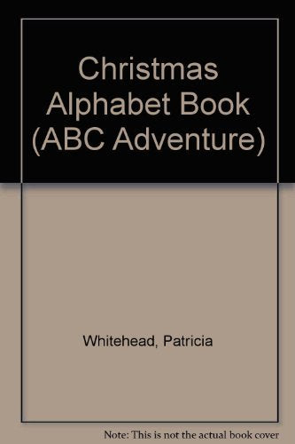 Christmas Alphabet Book (ABC Adventure),Used