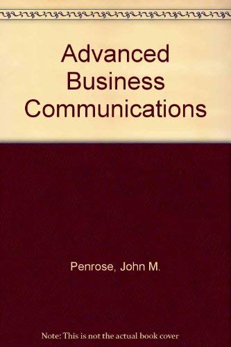 Advanced business communication (The Kent series in business communication),Used