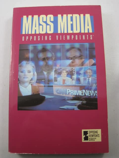 Mass Media: Opposing Viewpoints,Used
