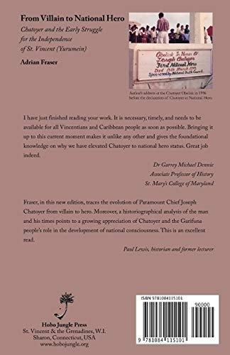 From Villain to National Hero: Chatoyer and the Early Struggle for the Independence of St. Vincent (Yurumein),Used